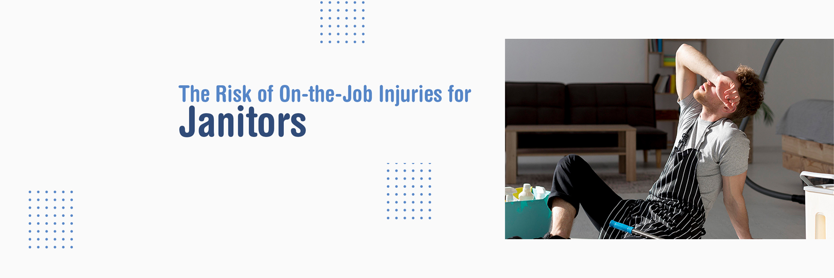 The Risk of On-the-Job Injuries for Janitors